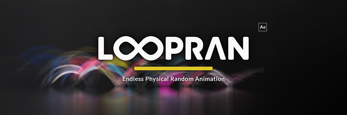 LOOPRAN Endless Physical Random Animation AE Script Header Image