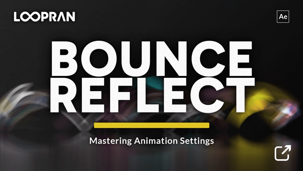 LOOPRAN Bounce Reflect Animation YouTube Link